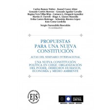 Propuestas Para Una Nueva Constitución - Actas del Seminario Internacional